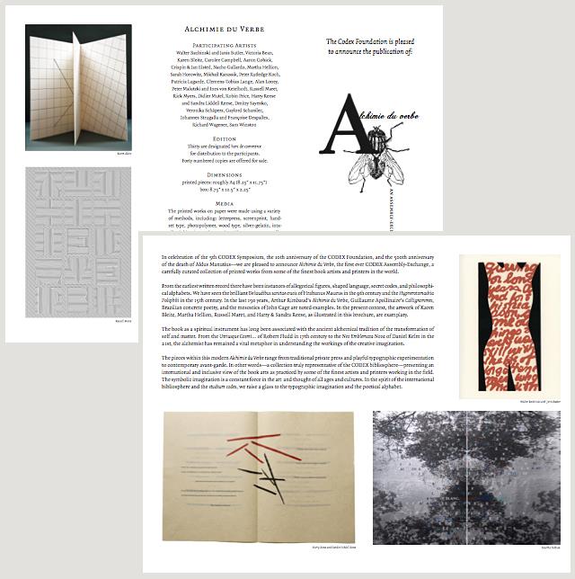 Alchimie du Verbe, the first CODEX Assembly-Exchange, a curated collection of printed works from some of the finest book artists and printers in the world. Featured artists include: Karen Bleitz, Martha Hellion, Russell Maret, Sam Winston and Harry and Sandra Reese.